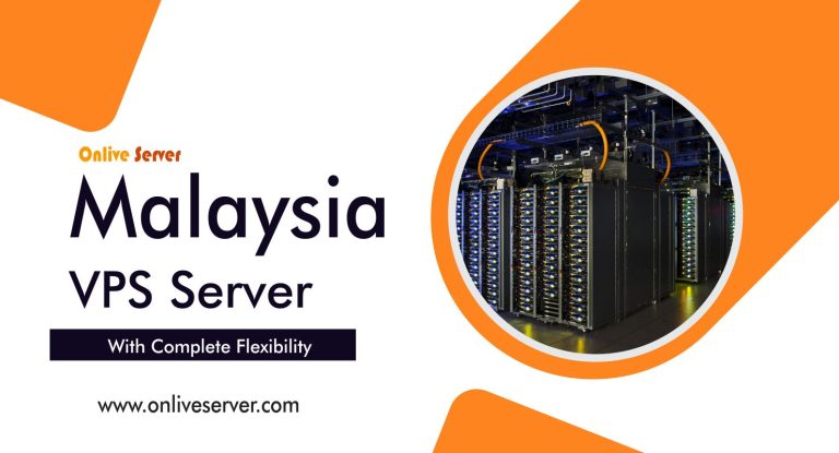 Malaysia VPS Server: How to Make Your Best Investment for Business Success